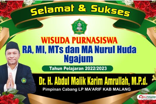 Wisuda Purna MTs. Nurul Huda Ngajum 2022/2023 “Bangga Menjadi Bangsa Indonesia”