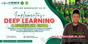 Implementasikan Deep Learning dan Kurikulum Cinta, Komitmen Ma’arif PCNU Kabupaten Malang Melawan Intoleransi dan Bullying